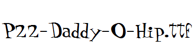 P22-Daddy-O-Hip.ttf字体下载